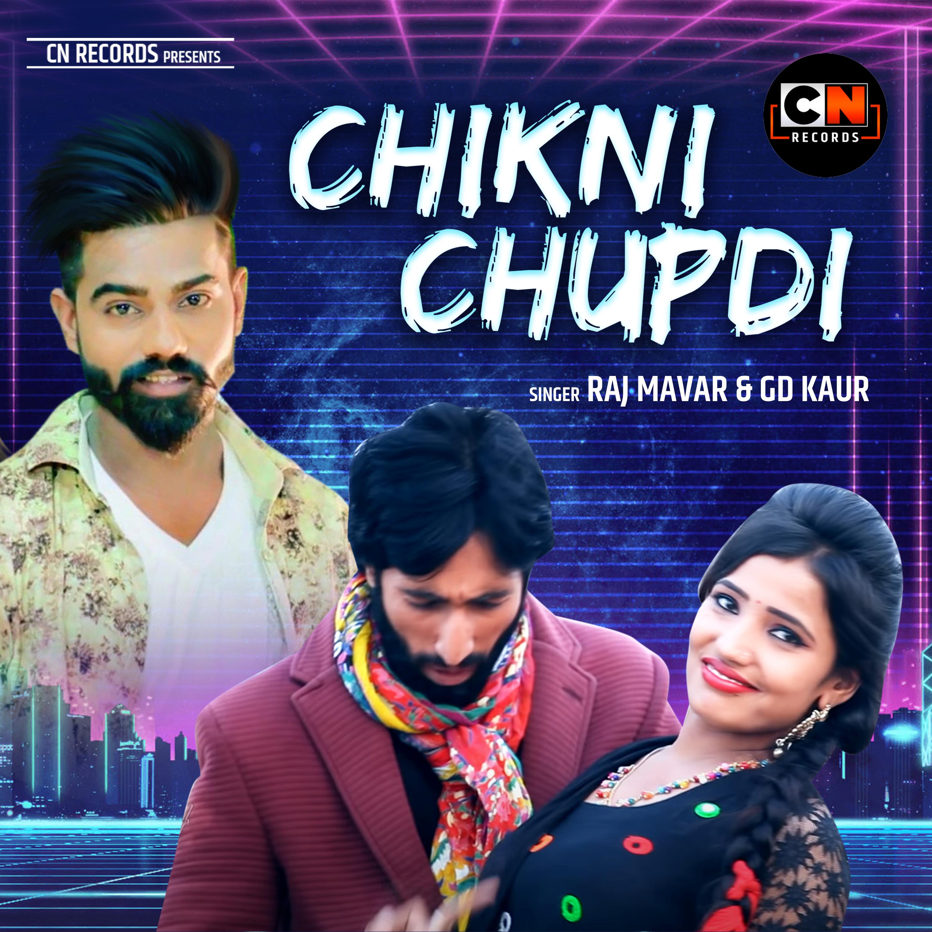 Chikni Chupadi