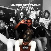 UNFORGETTABLE UNKNOWN