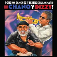 Poncho Sanchez and Terence Blanchard = Chano y Dizzy! (HD Tracks)