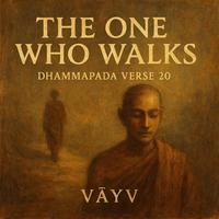 The One Who Walks