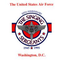 UNITED STATES AIR FORCE SINGING SERGEANTS: 50th Anniversary