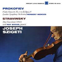 Prokofiev: Violin Concerto No. 1; Stravinsky: Duo Concertant (Joseph Szigeti – The Mercury Masters, Vol. 5)