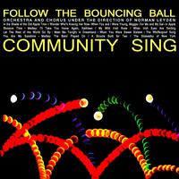 Community Sing: Follow The Bouncing Ball