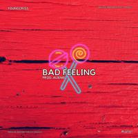 Bad Feeling