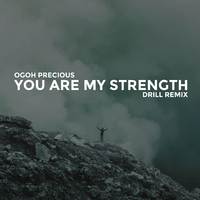 You are my strength (Drill Remix)