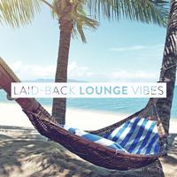 Laid-Back Lounge Vibes Vol. 2