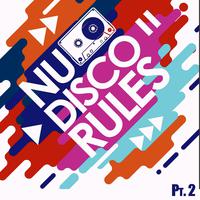 Nu Disco Rules, Vol. 2