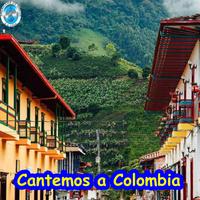 Cantemos a Colombia