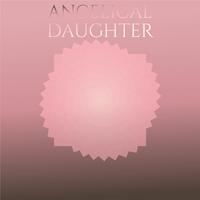 Angelical Daughter