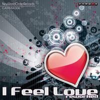 I Feel Love (Reworked)