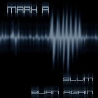 Slum / Burn Again