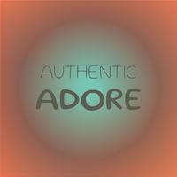 Authentic Adore