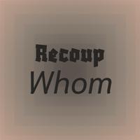 Recoup Whom