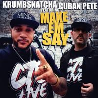 Make Em Say (feat. Cuban Pete)