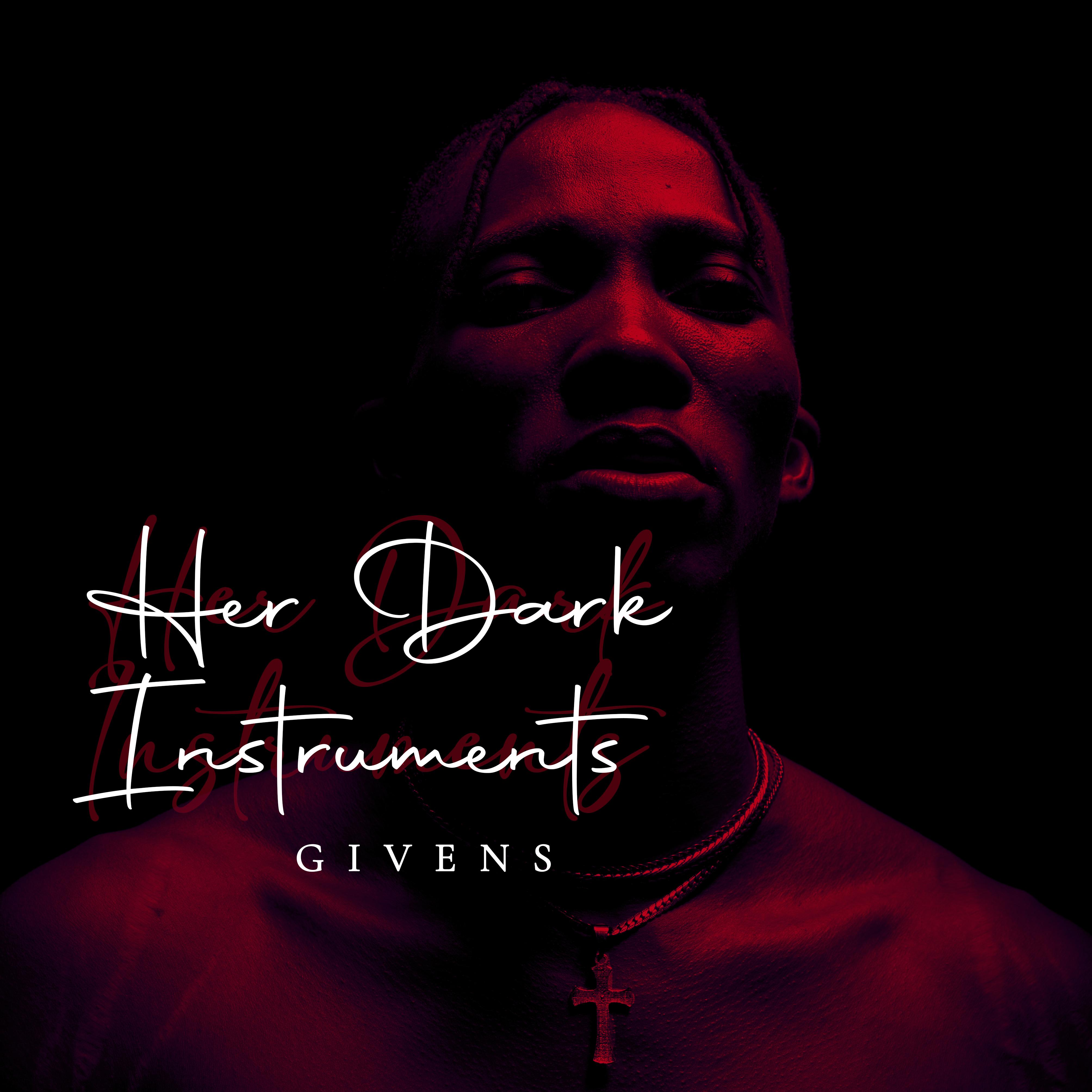 Unholy_Givens_Her Dark Instruments | 在线播放_Unholy歌词_Unholy下载 | 网易云音乐