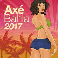 Axé Bahia 2017 (Audio)