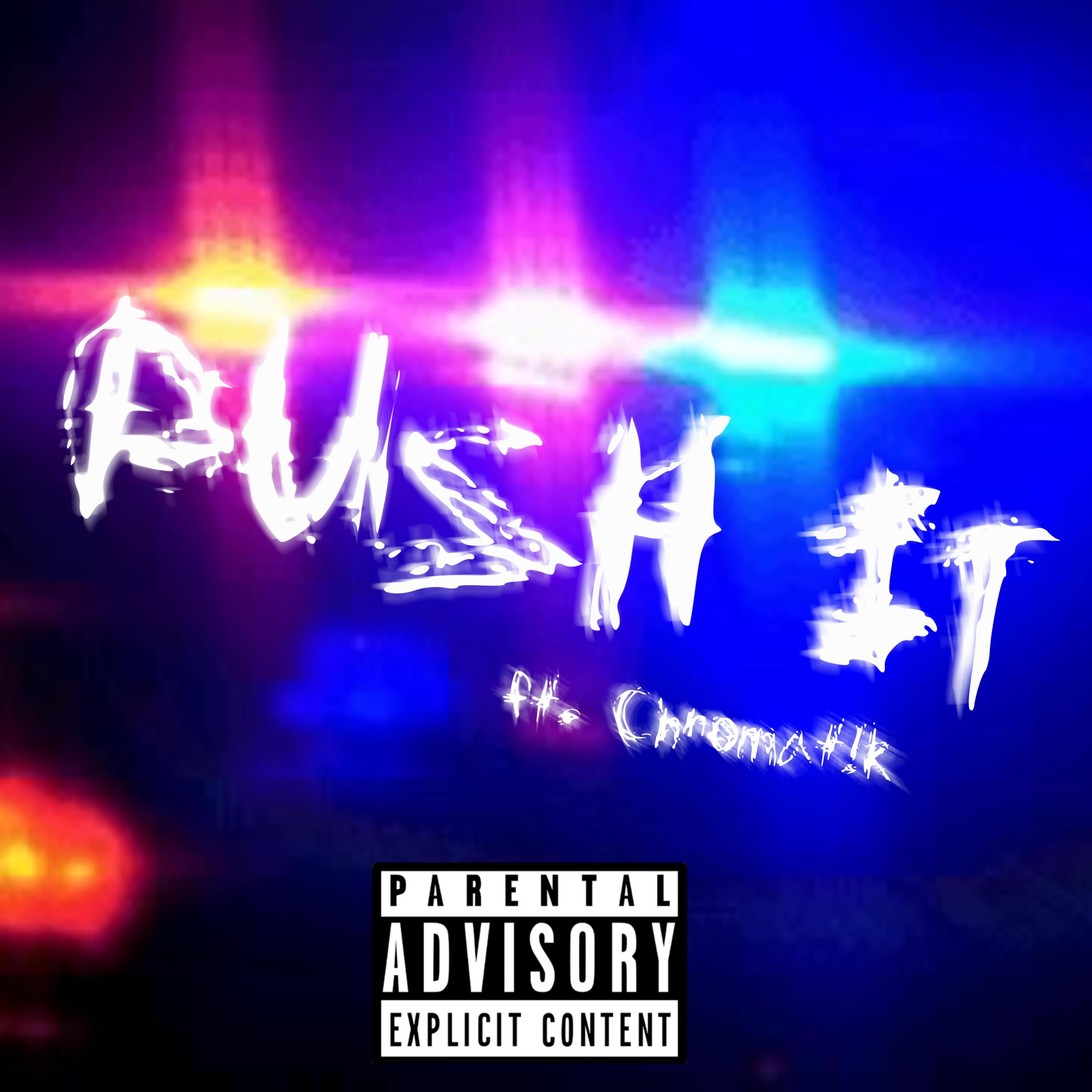 Push It (feat. Chromat!k)