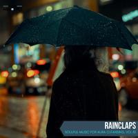 Rainclaps - Soulful Music for Aura Cleansing, Vol.10