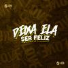 Meno Saaint - Deixa Ela Ser Feliz