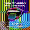 Lil O - KNOW MY ACTION