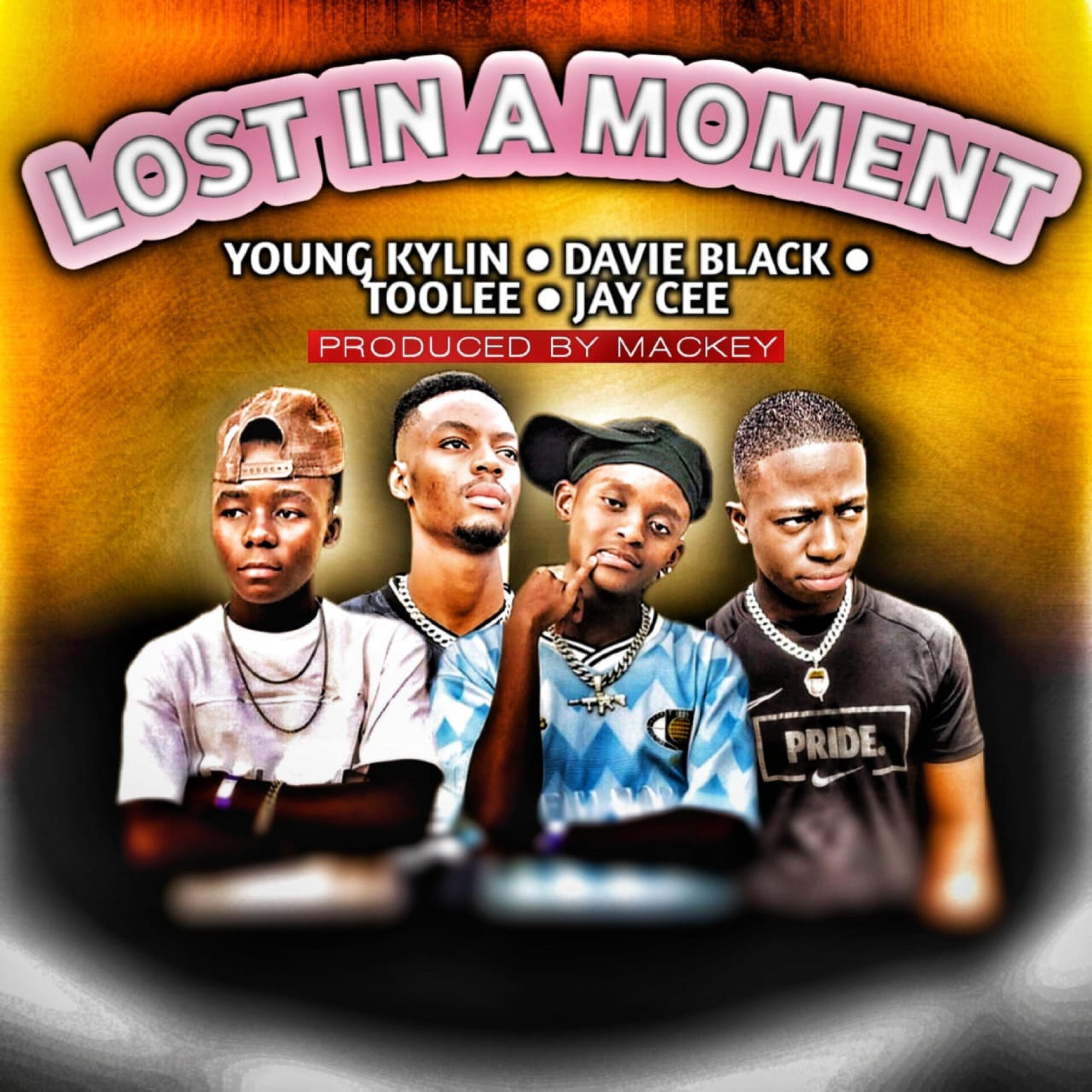 Lost in a moment (feat. Young Kylin, Davie Black & Toolee)