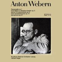 Webern: Passacaglia / Fünf Sätze für Streichorchester / Sechs Orchesterstücke / Sinfonie