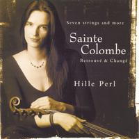 Sainte Colombe: Retrouve & Change/Pieces For Viola Da Gamba