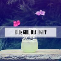 EROS GIRL DAY LIGHT