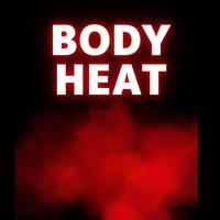 Body Heat