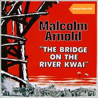 The Bridge on the River Kwai (Original Soundtrack 1957)