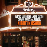 Chicago Source (feat. Russoul) / Night In Osaka