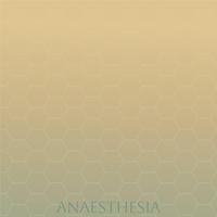 Anaesthesia