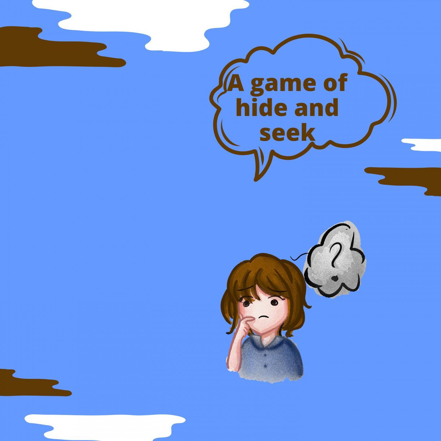 A Game of Hide and Seek