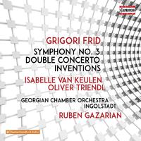 FRID, G.: Symphony No. 3 / Concerto for Viola and Piano / 2 Inventions (Keulen, Triendl, Ingolstadt Georgian Chamber Orchestra, Gazarian)