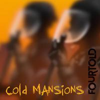 Cold Mansions