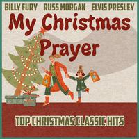 My Christmas Prayer (Top Christmas Classic Hits)