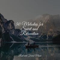 50 Melodies for Spirit and Relaxation