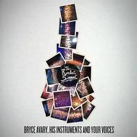 Bryce Avary, His Instruments And Your Voices