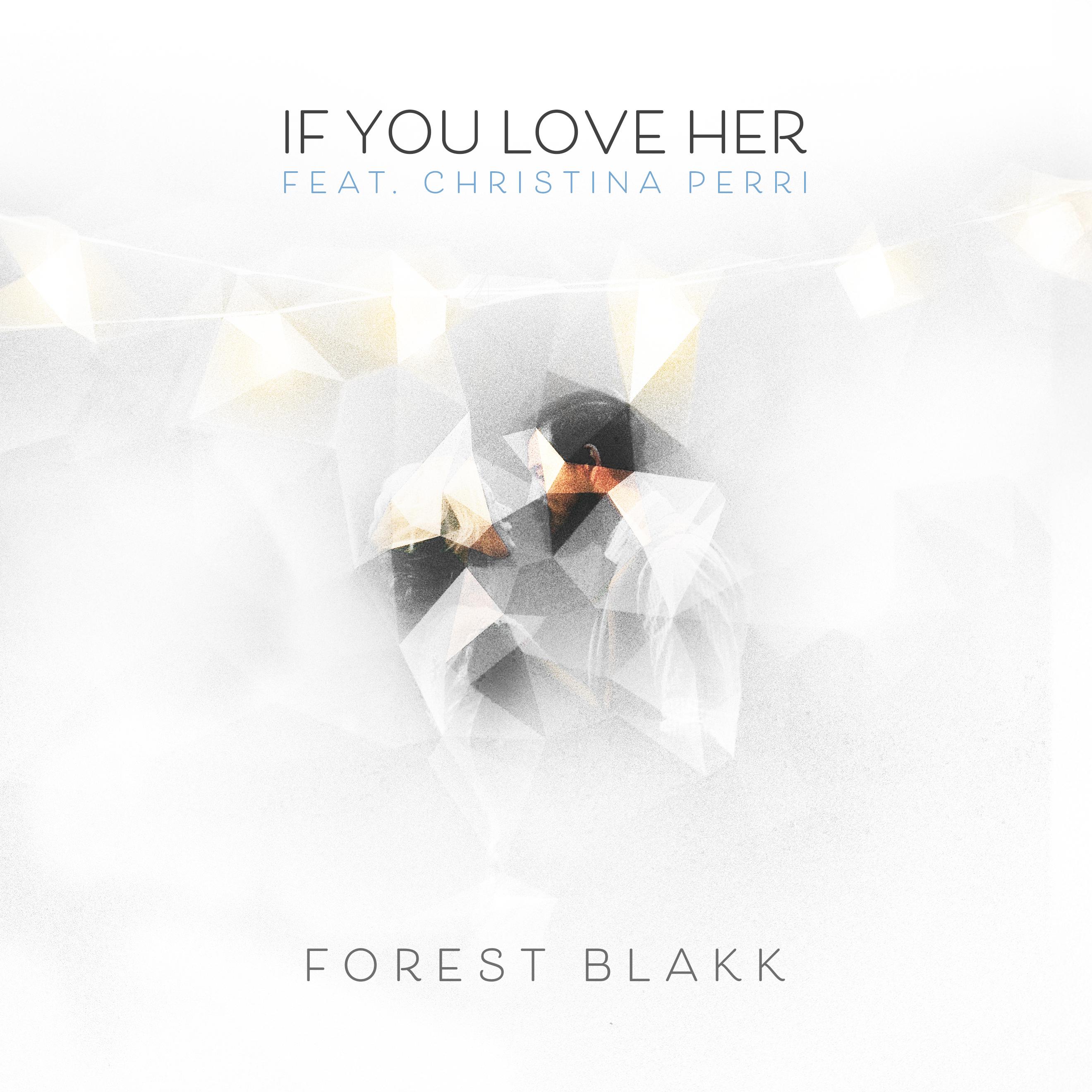 If You Love Her (feat. Christina Perri)