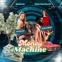 Money Machine (feat. Quesobah)