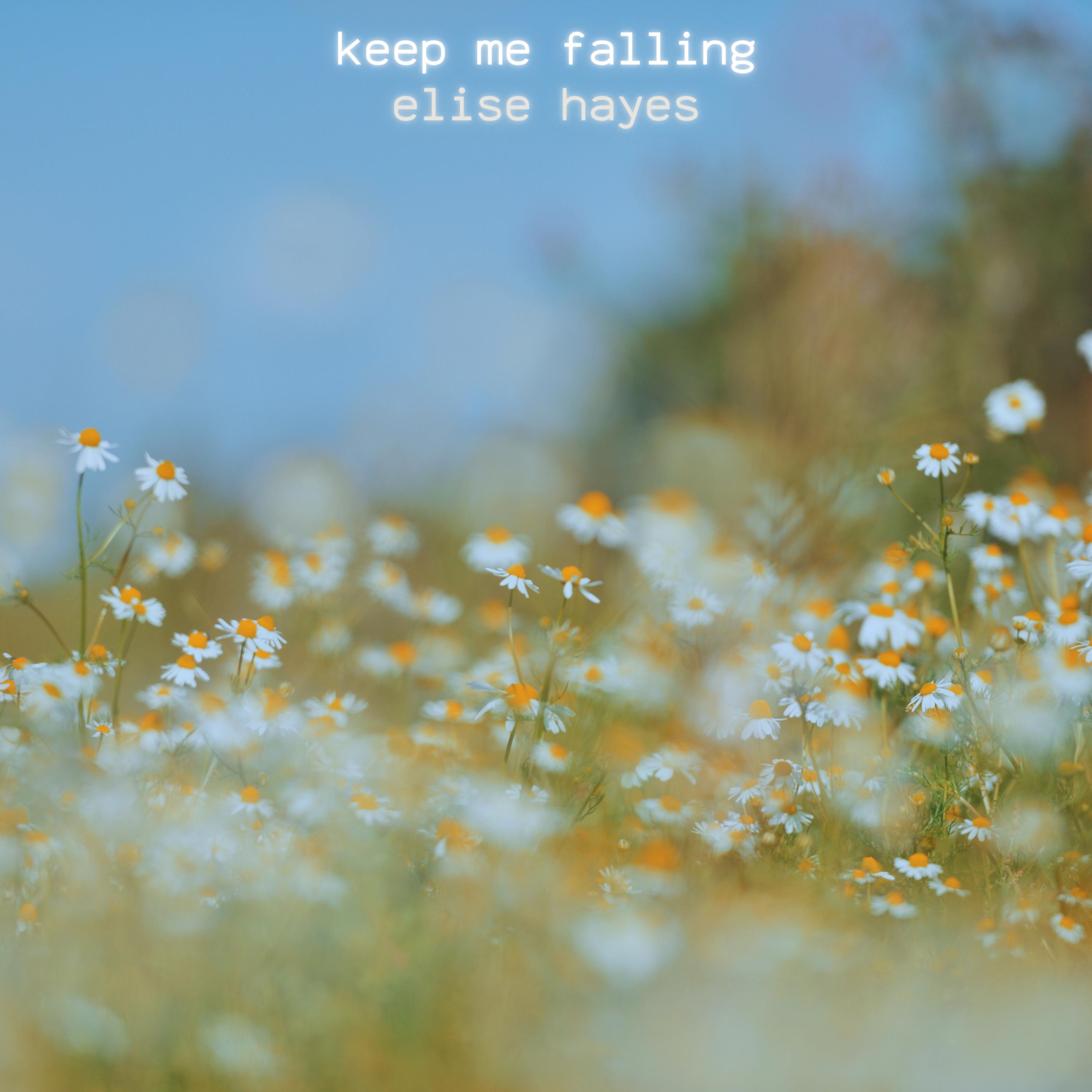 Keep Me Falling