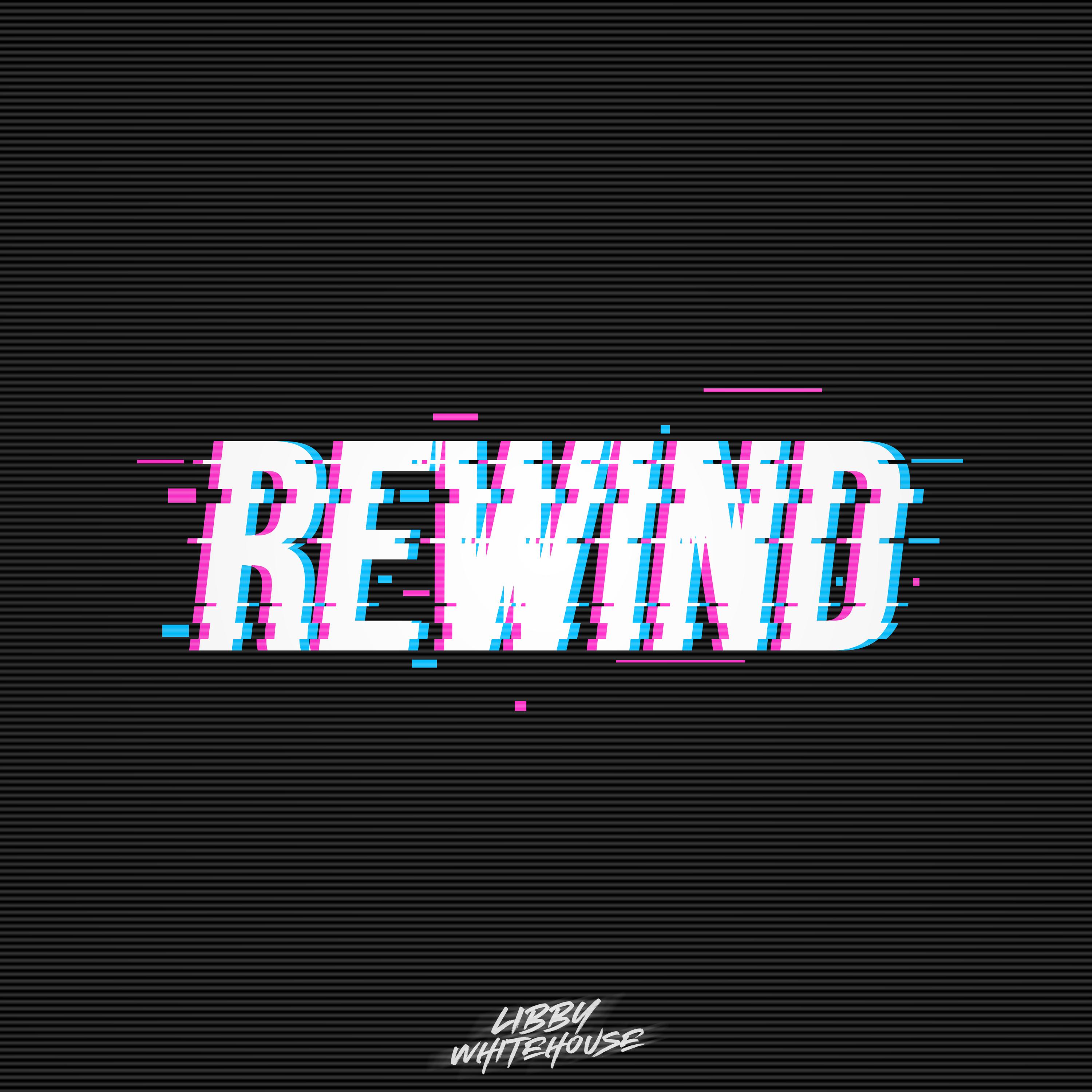 Rewind