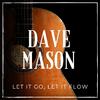 Dave Mason - Show Me Some Affection (Live)