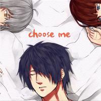 Choose me