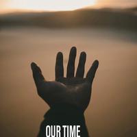 Our Time