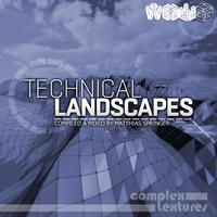 Technical Landscapes, Vol. 3 - Compiled and Mixed by Matthias Springer