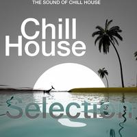 Chill House Selection