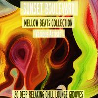 Sunset Boulevard - Mellow Beats Collection