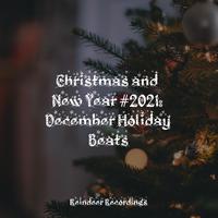 Christmas and New Year #2021: December Holiday Beats