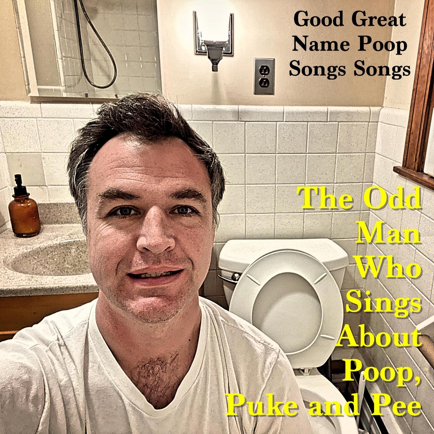 The Iyra Poop Song The Odd Man Who Sings About Poop, Puke and Pee